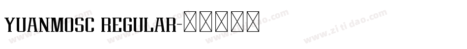 yuanmosc regular字体转换